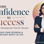 From Confidence to Success 5 Personality Development Tips for Women